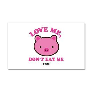 Animal Rights Gifts  Animal Rights Wall Decals  Love Me, Dont