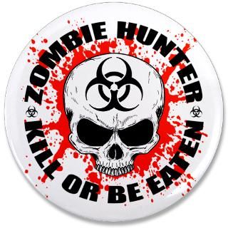 Zombie Hunter Button  Zombie Hunter Buttons, Pins, & Badges  Funny