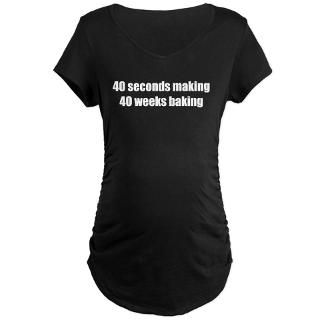 SHIRTS  40 weeks baking  40 weeks baking Maternity Dark T Shirt