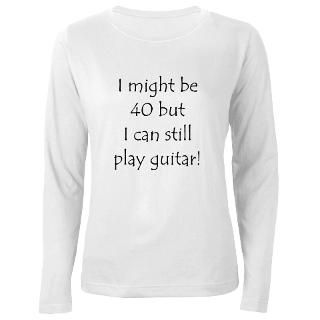 40 And Can Still Play Guitar  40th Birthday T Shirts & Party Gift