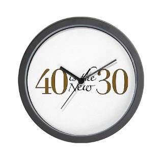 40 is the new 30 Wall Clock for $18.00
