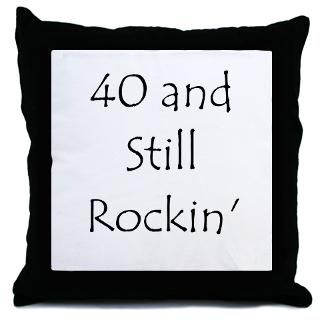 40 And Still Rockin : 40th Birthday T Shirts & Party Gift Ideas