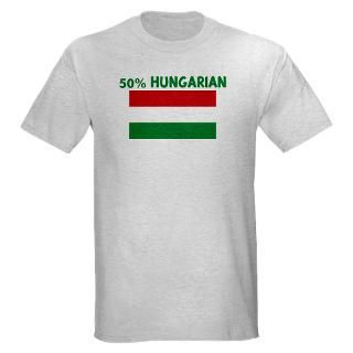 50 Percent Hungarian Gifts  50 Percent Hungarian T