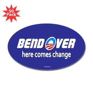 Bend Over   Here Comes Change Oval Sticker (50 pk)
