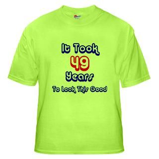 49th Birthday T Shirts, Gifts : Birthday Gift Ideas