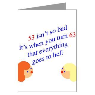 53 Isnt So Bad Greeting Card