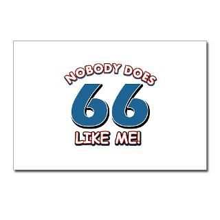 Nobody does 66 like me Postcards (Package of 8) for $9.50