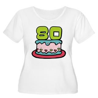 80 Year Old Birthday Cake Womens Plus Size Tee