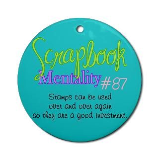 Acrylic Stamps Home Decor  Scrapbook Mentality #87 Ornament (Round