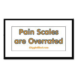 pain scales are overrated small framed print $ 34 97