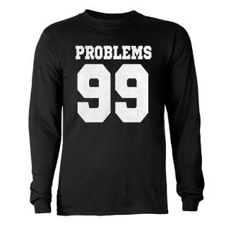 99 Problems Long Sleeve Ts  Buy 99 Problems Long Sleeve T Shirts