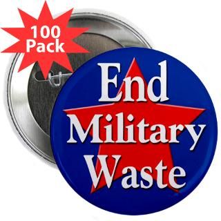 100 End Military Waste Discount Buttons  Peace and Anti War Buttons
