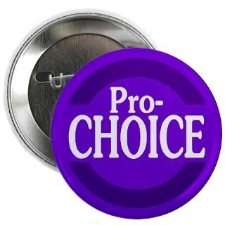 Pro Choice : Irregular Liberal Bumper Stickers n Pins
