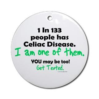 In 133 Has Celiac Disease 1.2 Ornament (Round) for $12.50