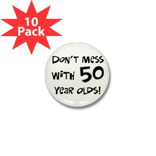 50th birthday gifts, dont mess with 50 year olds : Winkys t shirts