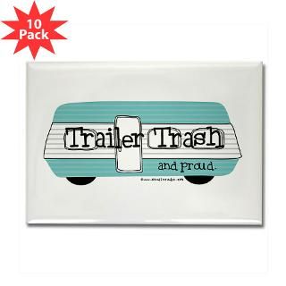 Trailer Trash and proud  StudioGumbo   Funny T Shirts and Gifts