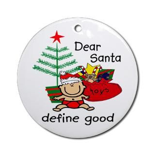 Dear Santa Define Good Gifts & Merchandise  Dear Santa Define Good