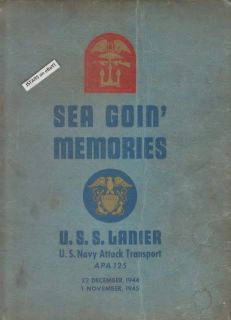 1945 USS Lanier APA 125 US Navy WWII Cruise Book