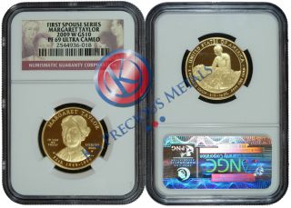 2009 w 12th First Spouse $10 Margaret Taylor NGC PF69UC