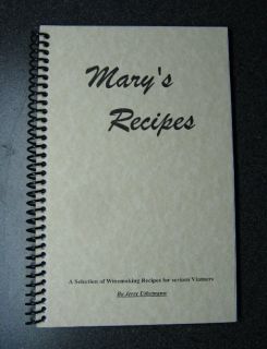 Marys Recipes Advanced Homemade Winemaking Recipe Book