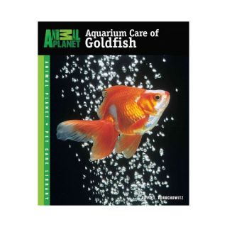 Aquarium Care of Goldfish (Animal Planet Pet Care Library)   Books   Fish