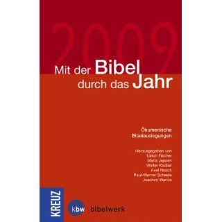 Mit der Bibel durch das Jahr 2009: Ökumenische Bibelauslegungen