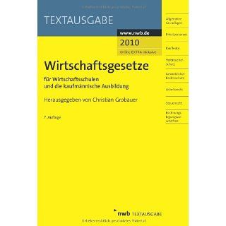 Wirtschaftsgesetze für Wirtschaftsschulen und die kaufmännische