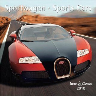 Sportwagen 2010. Trends & Classics Kalender Sports Cars / Voitures de