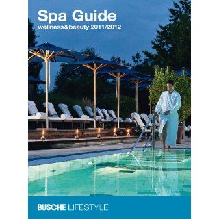 Spa Guide wellness&beauty 2011/2012 Bücher