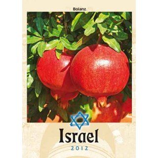 Israel 2012 Mit Bibeltexten und jüdischem Kalender 