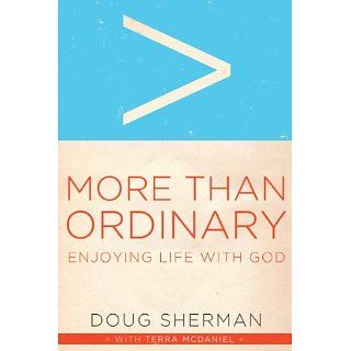 More Than Ordinary Enjoying Life with God eBook Doug Sherman 