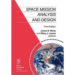 Space Mission Analysis and Design (Space Technology Library) 