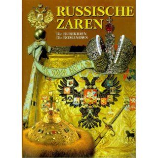 RUSSISCHE ZAREN   Die Rurikiden   Die Romanows Bücher