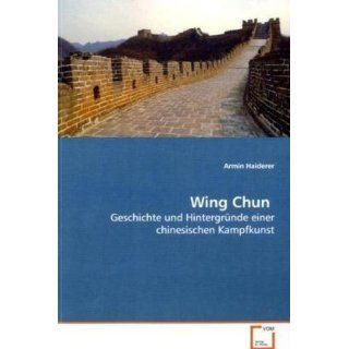 Wing Chun Geschichte und Hintergründe einer chinesischen Kampfkunst