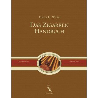 Das Zigarren Handbuch Dieter Wirtz Bücher