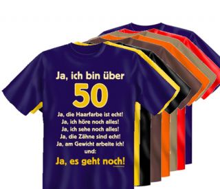 Shirt Ja, ich bin über 50 S XXL 50. Geburtstag