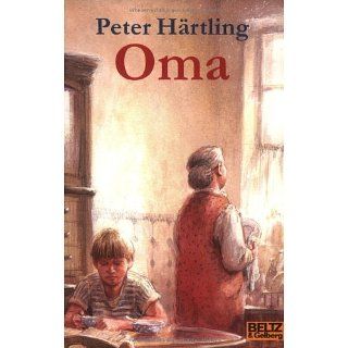 Oma: Roman für Kinder (Gulliver): Peter Knorr, Peter