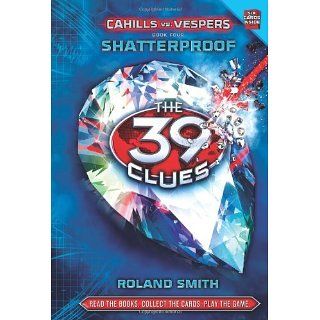 The 39 Clues Cahills vs. Vespers Book 4 Shatterproof [Kindle Edition