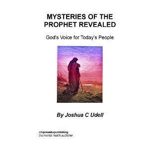 Mysteries of the Prophet Revealed eBook Joshua Udell 