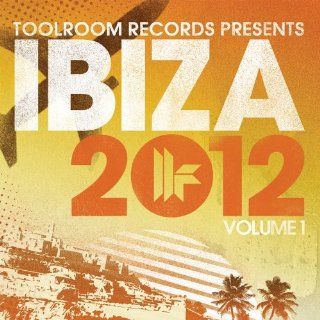 Toolroom Records Presents Ibiza 2012: Musik