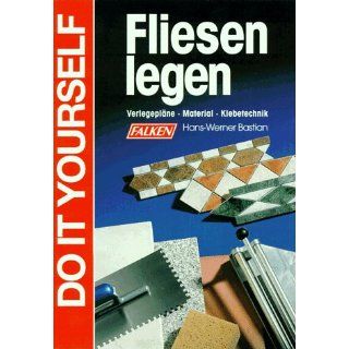 Fliesen legen: Hans Werner Bastian: Bücher