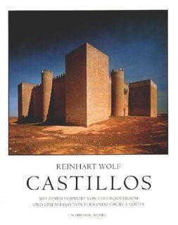 Castillos. Burgen in Spanien: Reinhart Wolf, Cees Nooteboom