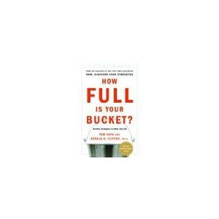 How Full Is Your Bucket?: Expanded Anniversary Edition: Positive