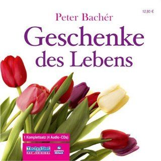 Geschenke des Lebens Peter Bachér, Stephan Carl Bücher