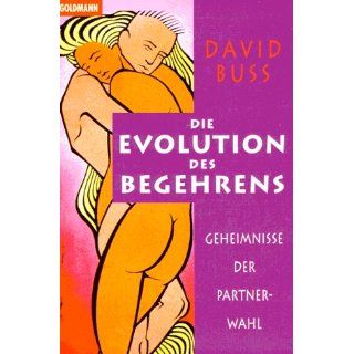 Die Evolution des Begehrens David M. Buss Bücher