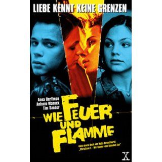 Wie Feuer und Flamme [VHS]: Anna Bertheau, Antonio Wannek, Tim Sander