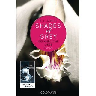 Shades of Grey   Gefährliche Liebe Band 2   Roman eBook E L James