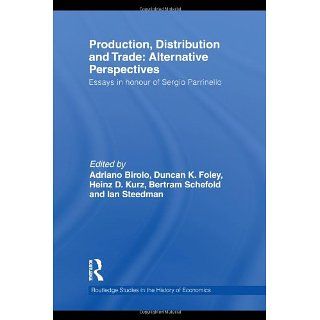 Production, Distribution and Trade Alternative Perspectives Essays