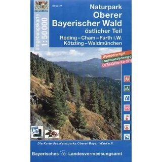 Naturpark Oberer Bayerischer Wald   Ost 1  50 000. Umgebungskarte