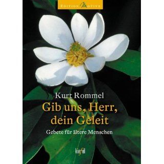 Gib uns, Herr, dein Geleit: Kurt Rommel: Bücher